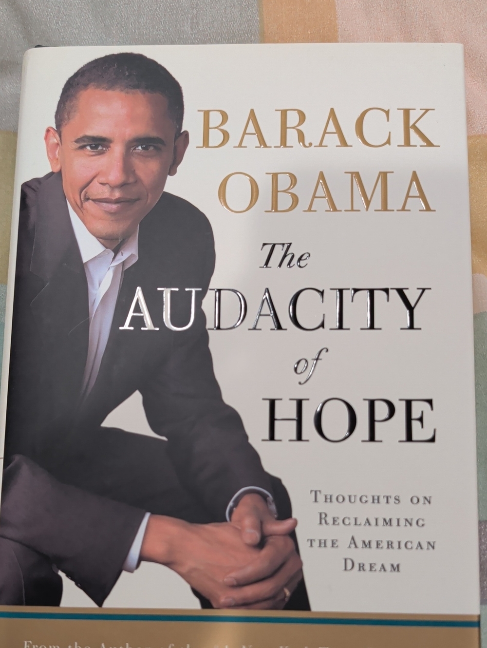 Signed 1st Edition Pristine Copy Of The Audacity of Hope By Barack Obama.